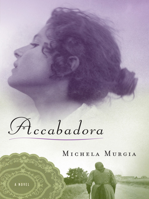 Détails du titre pour Accabadora par Michela Murgia - Disponible